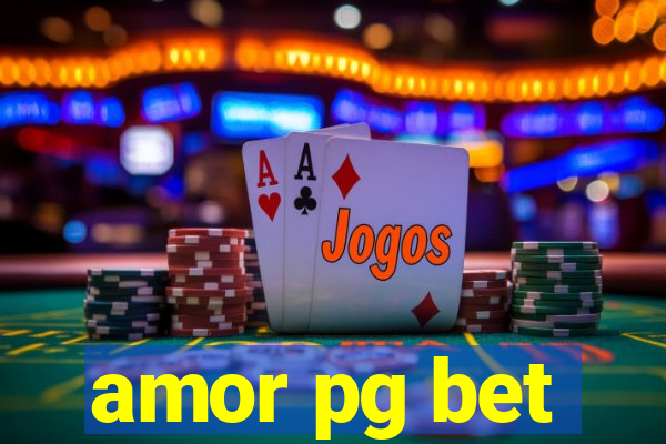 amor pg bet